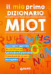 Il mio primo dizionario. Nuovo MIOT